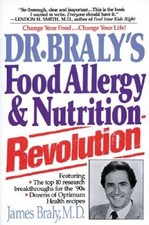 Dr. Braly's Food Allergy and Nutrition Revolution - Paperback - GOOD picture