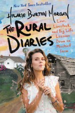 The Rural Diaries: Love, Livestock, and Big Life Lessons Down on M - VERY GOOD picture