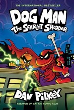 Dog Man: The Scarlet Shedder: A Graphic Novel (Dog Man #12): Fro picture