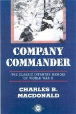 Company Commander: The Classic Infantry Memoir of World War II - GOOD picture