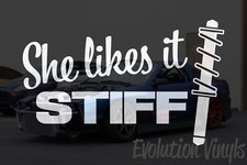 She Likes It Stiff Sticker Decal V1 - JDM Lowered Static Stance Low Drift Turbo picture