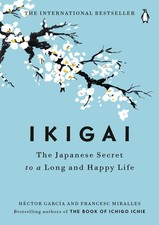 Ikigai: The Japanese Secret to a Long and Happy Life picture
