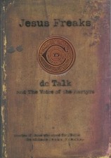 Jesus Freaks, DC Talk picture