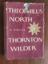 Signed Thornton Wilder First Edition Book Theophilus North 1973 picture