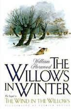The Willows in Winter - Hardcover By William Horwood - GOOD picture