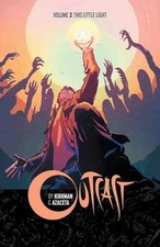 Outcast by Kirkman & Azaceta Volume 3: This Little Light - Paperback - GOOD picture
