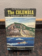 The Columbia - Rivers Of America - Stewart Holbrook 1956 1st Edition HC w/DJ picture