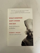 What Einstein Kept under His Hat : Secrets of Science in the Kitchen by Robert picture