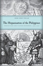 THE HISPANIZATION OF THE PHILIPPINES: SPANISH AIMS AND By John Leddy Phelan picture