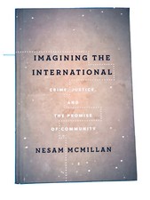 Imagining the International: Crime, Justice, and the Promise of Community: New picture