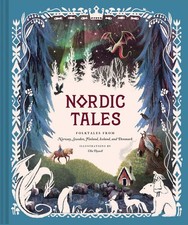 Nordic Tales: Folktales from Norway, Sweden, Finland, Iceland, and Denmark (... picture