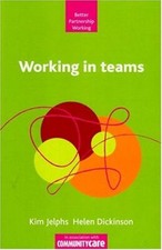 Working in Teams (Better Partnership Working) By Helen Dickinson picture