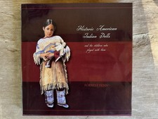 Historic American Indian Dolls, By Forrest Fenn, Hardcover, New picture