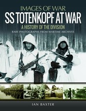 SS Totenkopf at War: A History of the Division (Images of War), , Baxter, Ian, V picture