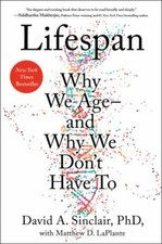 Lifespan: Why We Age--And Why We Don't Have to picture