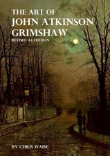 The Art of John Atkinson Grimshaw - A4 Revised Edition picture
