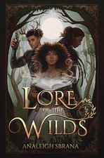Lore of the Wilds: A Novel (The Lore of the Wilds Duology, 1) picture