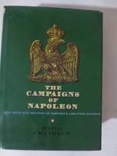 The Campaigns of Napoleon David Chandler Hardback with dust cover 1172 pgs picture