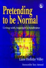 Pretending to Be Normal: Living With Asperger's Syndrome - Paperback - VERY GOOD picture