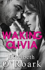 WAKING OLIVIA By Elizabeth O'roark **BRAND NEW** picture