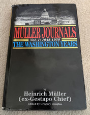 Muller Journals Vol 1 1948-1950 Washington Years by Heinrich Muller 1st Edition picture