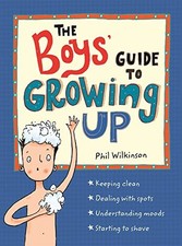 The Boys' Guide to Growing Up: the best-selling puberty guide for boys - pap... picture