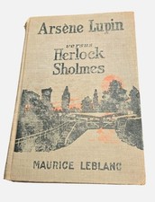1910 Arsene Lupin Versus Herlock Sholmes Maurice Leblanc Donohue Early Edition picture