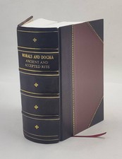 Morals and dogma of the ancient and accepted Scottish Rite of [Leather Crafted] picture