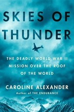 Skies of Thunder: The Deadly World ..., Caroline Alexan picture