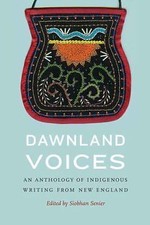 Dawnland Voices: An Anthology of Indigenous Writing from New England, , New Book picture