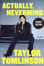 Actually, Nevermind ''Indigo Exclusive Signed Edition'' Taylor Tomlinson - Sep22 picture