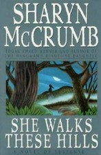 She Walks These Hills (Ballad) - Hardcover By Mccrumb, Sharyn - GOOD picture