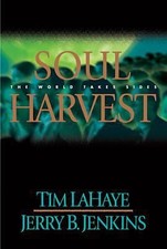 Soul Harvest: The World Takes Sides by Tim LaHaye; Jerry B. Jenkins picture