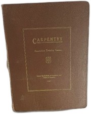 1950 Carpentry Apprentice Training Course Manual United Brotherhood Binder Compl picture