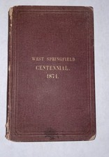 Antique 1874 West Springfield Centenial Book With Hand Written Notes picture