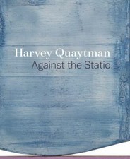Harvey Quaytman: Against the Static picture