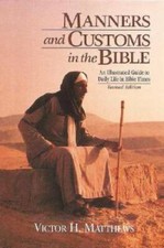 Manners and Customs in the Bible: Revised Edition - Hardcover - GOOD picture
