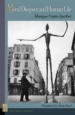 Monique Canto-Sperber Moral Disquiet and Human Life (Hardback) picture