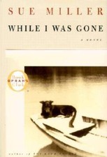 While I Was Gone - Hardcover By Miller, Sue - GOOD picture