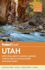 Fodor's Utah: with Zion, Bryce Canyon, Arches, Capitol Reef & Canyon - VERY GOOD picture