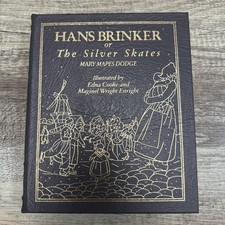 Hans Brinker or The Silver Skates – Mary Mapes Dodge 1992 Easton Press Childrens picture