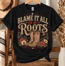 Blame It All On My Roots T-Shirt Western Cowboy Boots Country Music Vintage Tee picture