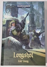 LONGSHOT - Rob Young - Hardcover - Black Library Warhammer 40K  Astra Militarum picture