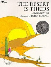 The Desert Is Theirs - Paperback By Byrd Baylor - GOOD picture