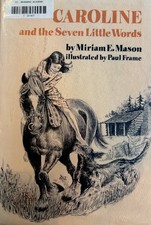 Caroline And The Seven Little Words Hardcover First Edition By Miriam E. Mason picture