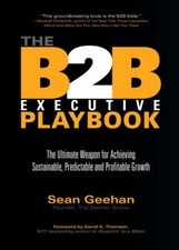 The B2B Executive Playbook: The Ultimate Weapon for Achieving Sustainable,... picture