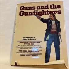 Guns And The Gunfighters By The Editors If Guns & Ammo Hardcover 1982 picture