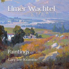 Elmer Wachtel by Gary Lee Kvamme picture