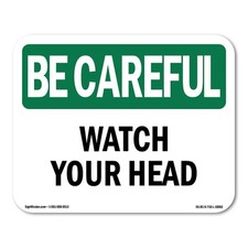 Watch Your Head OSHA Be Careful Sign Metal Plastic Decal picture