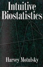 Intuitive Biostatistics - Paperback By Harvey Motulsky - GOOD picture